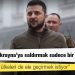 Zelenski: Rusya için Ukrayna’ya saldırmak sadece bir başlangıç