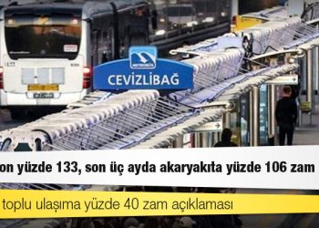 İBB'den toplu ulaşıma yüzde 40 zam açıklaması: Enflasyon yüzde 133, son üç ayda akaryakıta yüzde 106 zam geldi
