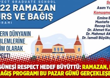 İlim g&uuml;neşi Respect hedef b&uuml;y&uuml;tt&uuml;: Ramazan, Burs ve Bağış programı bu Pazar g&uuml;n&uuml; ger&ccedil;ekleşecek