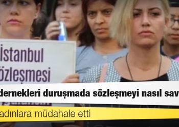 İstanbul Sözleşmesi Danıştay'da: Polis kadınlara müdahale etti, kadın dernekleri duruşmada sözleşmeyi nasıl savundu?
