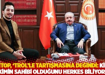 Şentop, &lsquo;trol&rsquo;le tartışmasına değindi: Kimin kimin sahibi olduğunu herkes biliyor!