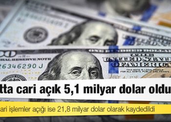 Şubatta cari açık 5,1 milyar dolar oldu