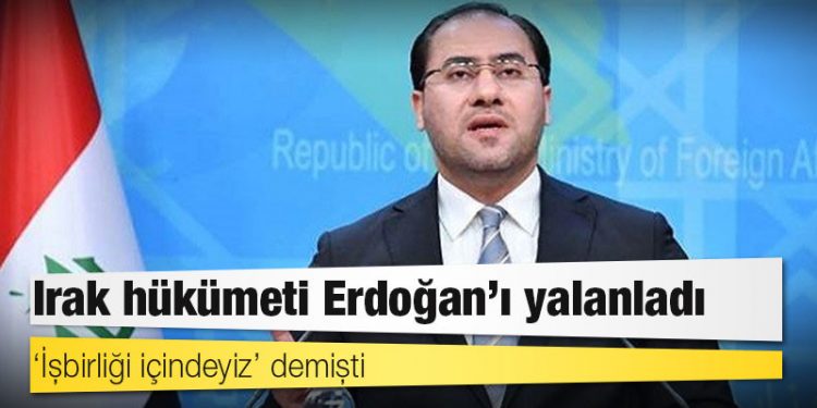 ‘İşbirliği içindeyiz’ demişti: Irak hükümeti Erdoğan’ı yalanladı