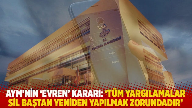 AYM'nin 'Evren' kararı: 'Tüm yargılamalar sil baştan yeniden yapılmak zorundadır'