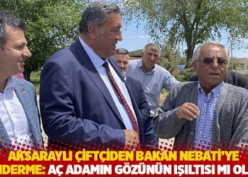 Aksaraylı &ccedil;ift&ccedil;iden Bakan Nebati'ye g&ouml;nderme: A&ccedil; adamın g&ouml;z&uuml;n&uuml;n ışıltısı mı olur?