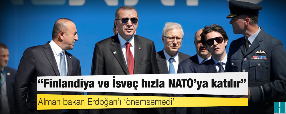 Alman bakan Erdoğan’ı ‘önemsemedi’: Finlandiya ve İsveç hızla NATO’ya katılır