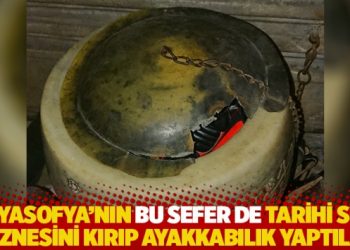 Ayasofya'nın bu sefer de tarihi su haznesini kırıp ayakkabılık yaptılar