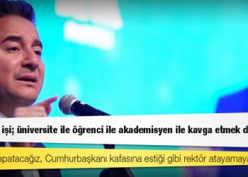 Babacan, Yükseköğretim Eylem Planı’nı açıkladı: YÖK'ü kapatacağız, Cumhurbaşkanı kafasına estiği gibi rektör atayamayacak