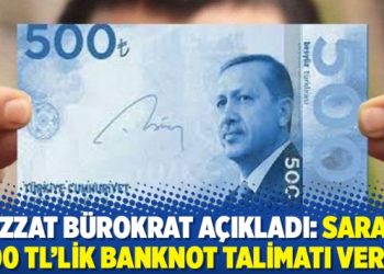 Bizzat b&uuml;rokrat a&ccedil;ıkladı: Saray, 500 TL&rsquo;lik banknot talimatı verdi