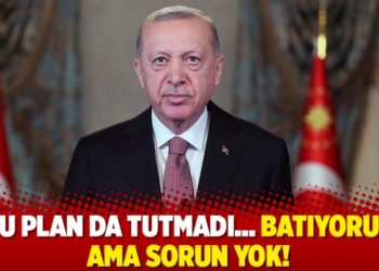 Bu plan da tutmadı... Batıyoruz ama sorun yok!
