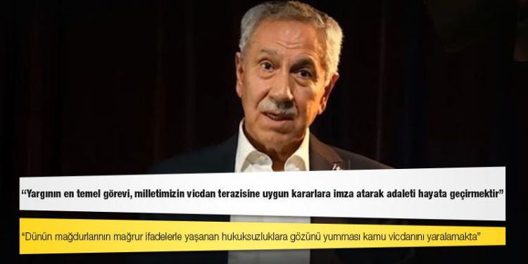Bülent Arınç: Yargının en temel görevi, milletimizin vicdan terazisine uygun kararlara imza atarak adaleti hayata geçirmektir