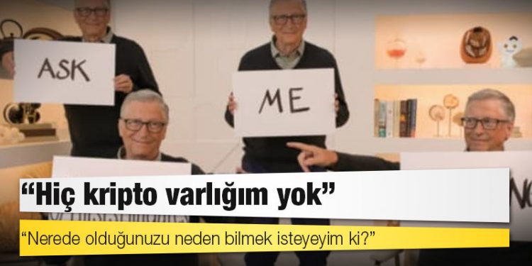 Covid’den cep telefonuna, Bitcoin’den ‘çip’ iddiasına: Bill Gates her soruyu yanıtladı