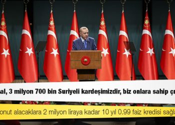 Cumhurbaşkanı Erdoğan: Bay Kemal, 3 milyon 700 bin Suriyeli kardeşimizdir, biz onlara sahip çıkacağız