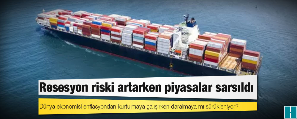 Dünya ekonomisi enflasyondan kurtulmaya çalışırken daralmaya mı sürükleniyor?