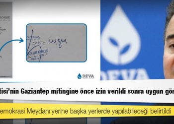 DEVA Partisi'nin Gaziantep mitingine önce izin verildi sonra uygun görülmedi