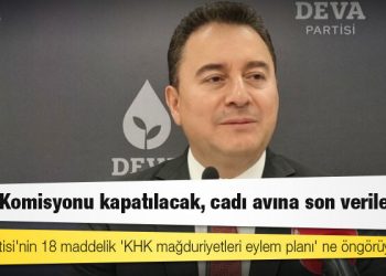 DEVA’dan KHK Eylem Planı: OHAL Komisyonu kapatılacak, cadı avına son verilecek