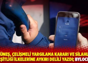 Dr. G&uuml;neş, &Ccedil;elişmeli yargılama kararı ve silahların eşitliği ilkelerine aykırı delili yazdı; Bylock