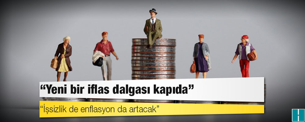 Ekonomist Uğur Civelek: Yeni bir iflas dalgası kapıda; işsizlik de enflasyon da artacak