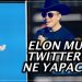 Elon Musk, Twitter’la ne yapmayı planlıyor?