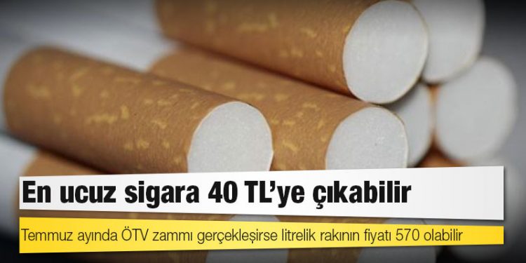 En ucuz sigara 40 TL'ye çıkabilir
