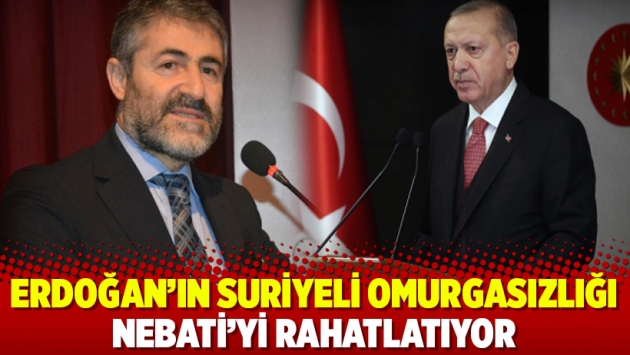 Erdoğan’ın Suriyeli omurgasızlığı Nebati’yi rahatlatıyor