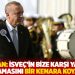 Erdoğan: İsveç'in bize karşı yaptırım uygulamasını bir kenara koyamayız