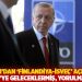Erdoğan'dan 'Finlandiya-İsve&ccedil;' a&ccedil;ıklaması: T&uuml;rkiye'ye geleceklermiş, yorulmasınlar