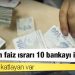 Erdoğan’ın faiz ısrarı 10 bankayı ihya etti: Karını 35’e katlayan var
