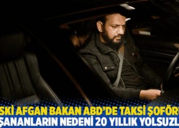 Eski Afgan bakan ABD&rsquo;de taksi şof&ouml;r&uuml;: Yaşananların nedeni 20 yıllık yolsuzluk