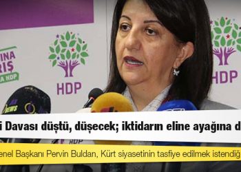 HDP Eş Genel Başkanı Buldan: Kobani Davası düştü, düşecek; iktidarın eline ayağına dolandı