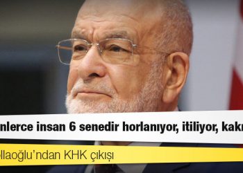 Karamollaoğlu’ndan KHK çıkışı: Yüz binlerce insan 6 senedir horlanıyor, itiliyor, kakılıyor