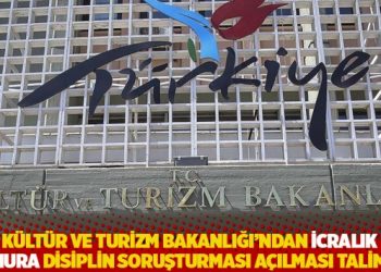 K&uuml;lt&uuml;r ve Turizm Bakanlığı'ndan icralık memura disiplin soruşturması a&ccedil;ılması talimatı