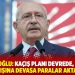 Kılı&ccedil;daroğlu: Ka&ccedil;ış planı devrede, Erdoğan yurt dışına devasa paralar aktarıyor