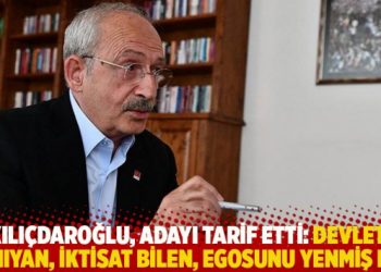 Kılı&ccedil;daroğlu, adayı tarif etti: Devleti tanıyan, iktisat bilen, egosunu yenmiş biri