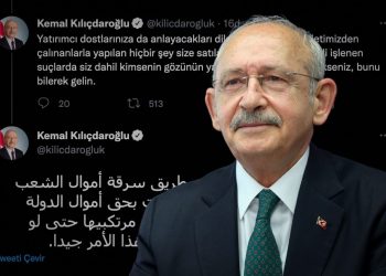 Kılıçdaroğlu ‘Arapça’ seslendi: Milletimizden çalınanlar size satılamaz, bilerek gelin