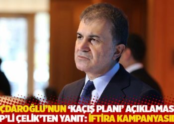 Kılı&ccedil;daroğlu&rsquo;nun &lsquo;ka&ccedil;ış planı&rsquo; a&ccedil;ıklamasına AKP'den yanıt: İftira kampanyasıdır