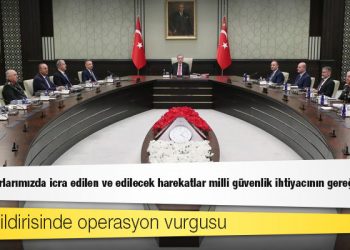 MGK bildirisinde operasyon vurgusu