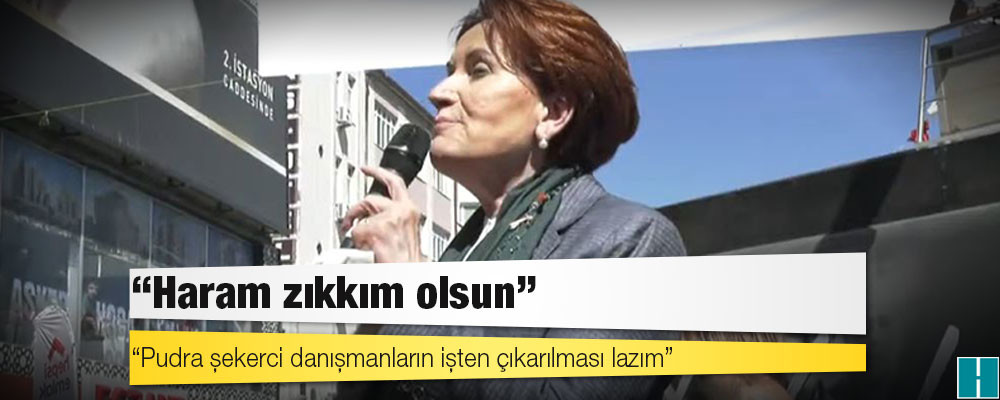 Meral Akşener Karaman'da konuştu: Haram zıkkım olsun