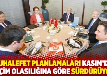 Muhalefet planlamaları Kasım'da se&ccedil;im olasılığına g&ouml;re s&uuml;rd&uuml;r&uuml;yor