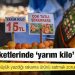 Pazar etiketlerinde 'yarım kilo' dönemi!