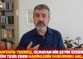 Profes&ouml;r Tekineş, olmayan bir şeyin &uuml;zerine h&uuml;k&uuml;m tesis eden hakimlerin durumunu anlattı