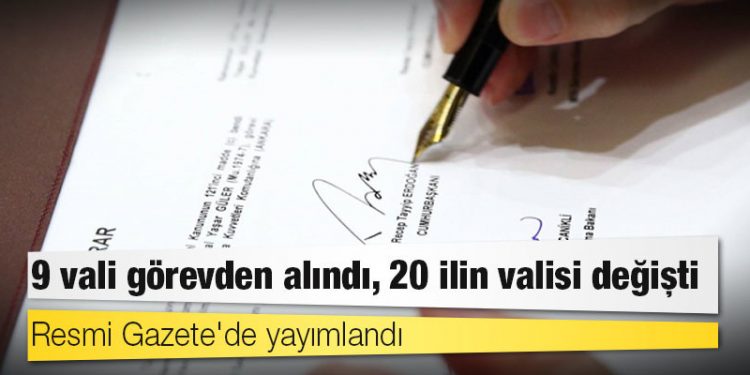 Resmi Gazete'de yayımlandı: Bazı valilerin görev yeri değişti