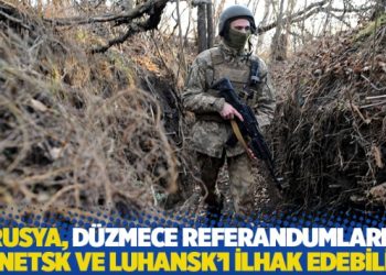 "Rusya, d&uuml;zmece referandumlarla Donetsk ve Luhansk'ı ilhak edebilir"