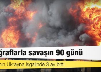 Rusya'nın Ukrayna işgalinde 3 ay bitti: Fotoğraflarla savaşın 90 günü