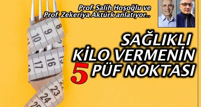 Sağlıklı kilo vermede 5 kolay ve uygulanabilir yöntem