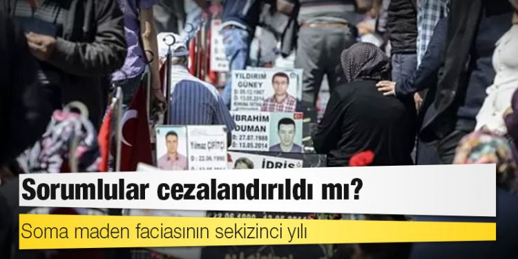 Soma maden faciasının sekizinci yılı: Sorumlular cezalandırıldı mı?
