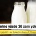 Süt ürünlerine yüzde 30 zam yolda