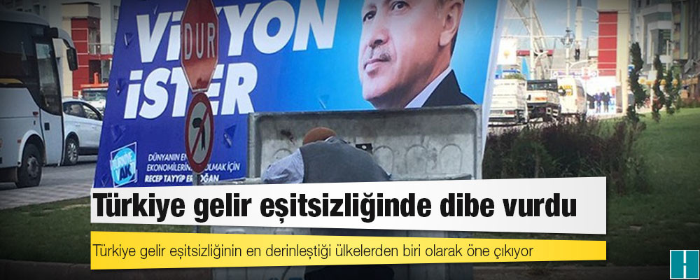 Türkiye gelir eşitsizliğinde dibe vurdu