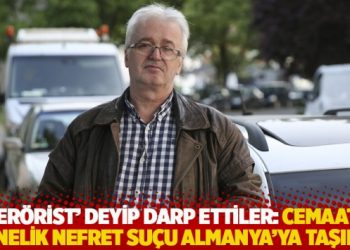 'Ter&ouml;rist' deyip darp ettiler: Cemaate y&ouml;nelik nefret su&ccedil;u Almanya&rsquo;ya taşındı