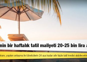 TÜRSAB Başkanı Bağlıkaya: 2 kişinin bir haftalık tatil maliyeti 20-25 bin lira arası